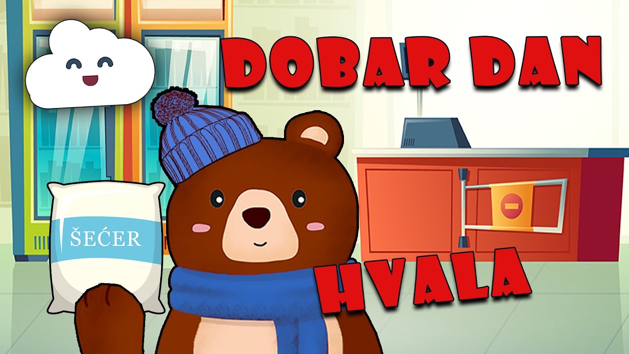 😊 Učimo bonton: Dobar dan! Molim! Hvala! Izvoli! Oprosti! | Iš'o medo u dućan | Mama Medo nas uči 🐻
