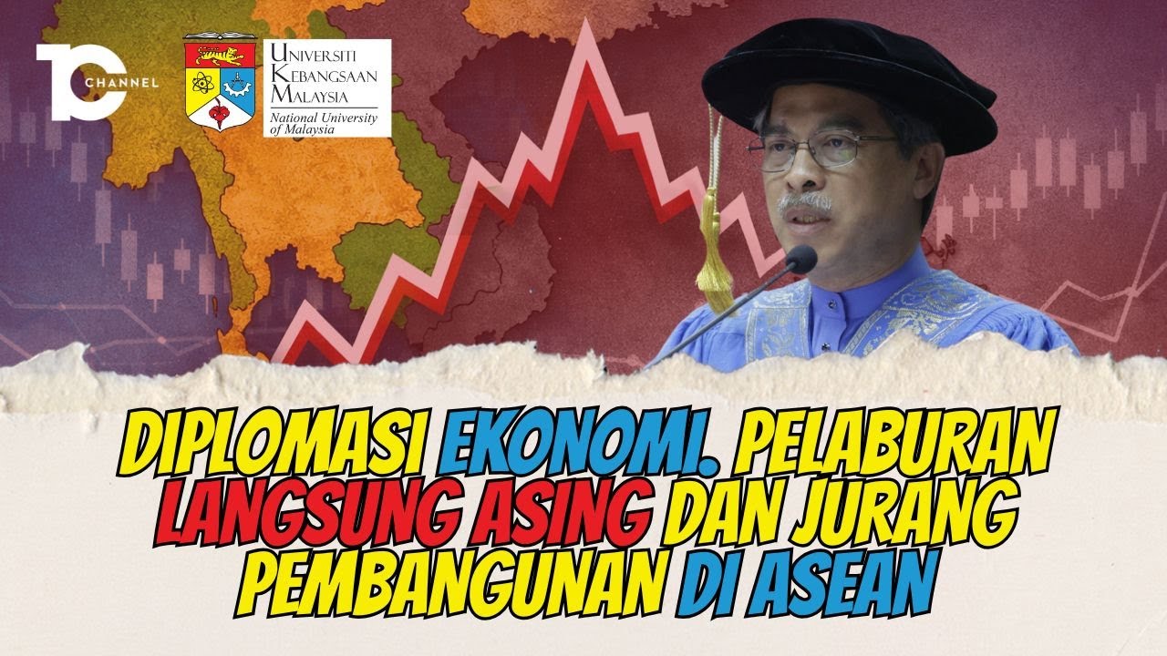Diplomasi Ekonomi Pelaburan Langsung Asing dan Jurang Pembangunan Di Asean | Ngopi Extended