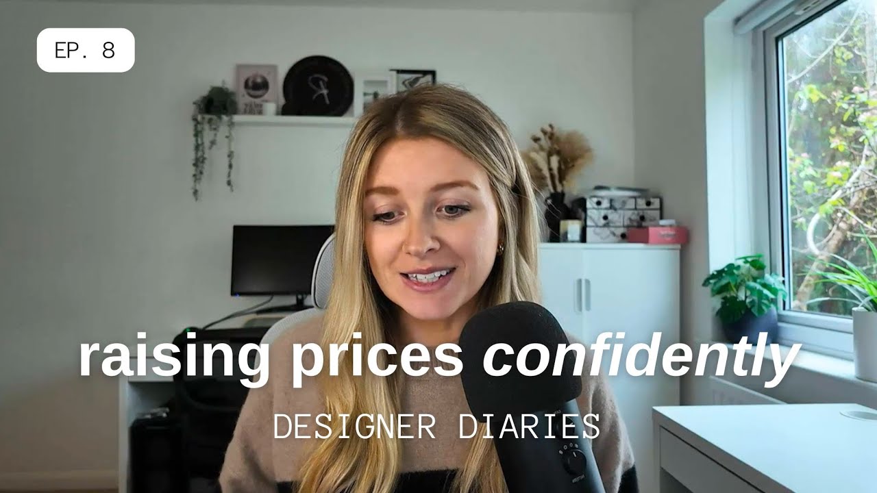 Raising your prices & attracting higher paying web design clients | Ep.8 Designer Diaries