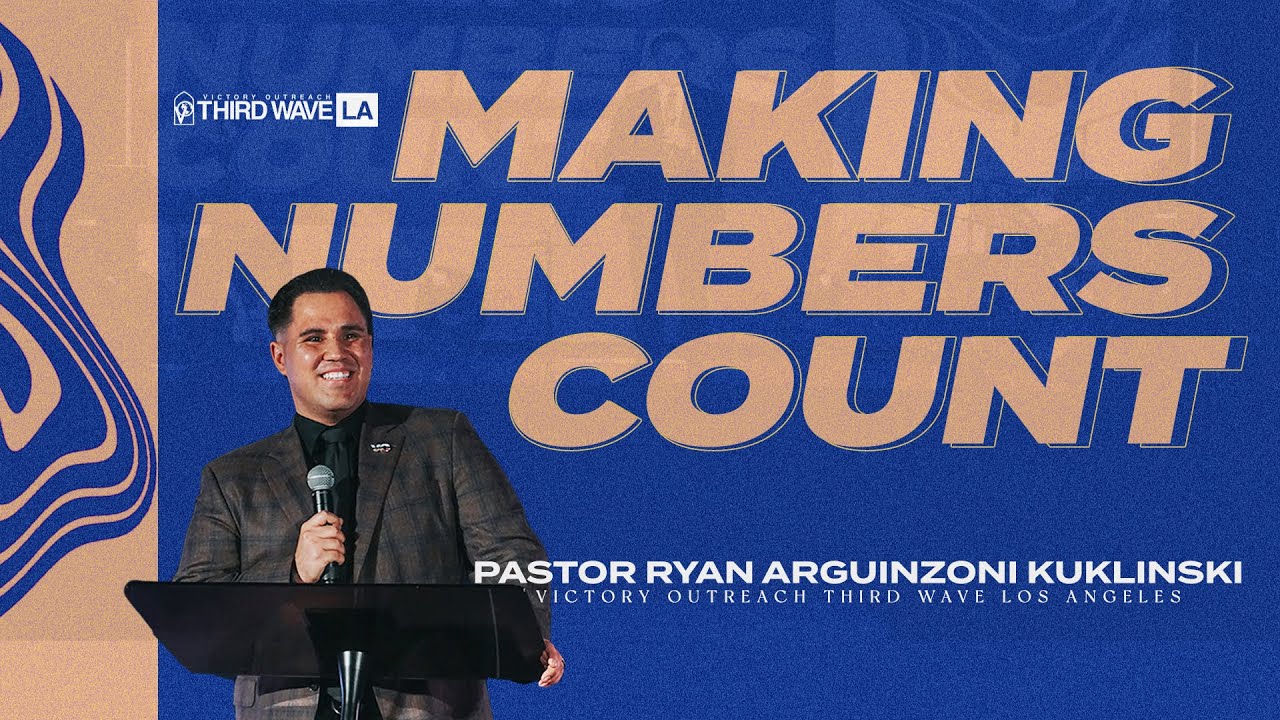 Making Numbers Count by Pastor Ryan Arguinzoni Kuklinski