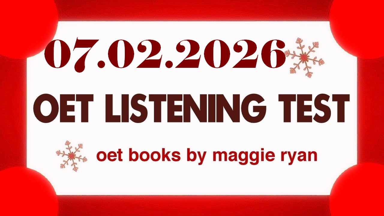 OET LISTENING TEST  07.02.2026 maggie ryan #oet #oetexam #oetnursing #oetlisteningtest