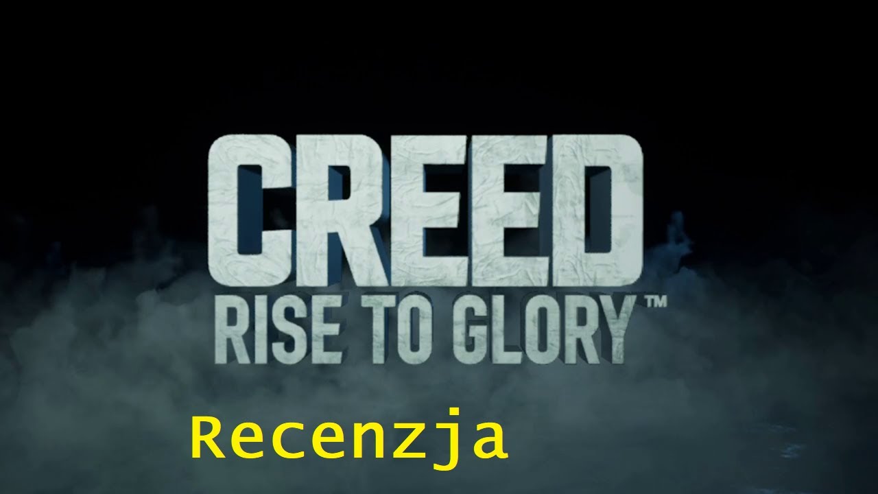 Creed Rise to Glory recenzja