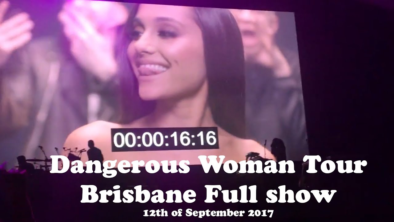 Ariana Grande Brisbane Dangerous Woman Tour, Australian Leg, 12th of September, Full Show