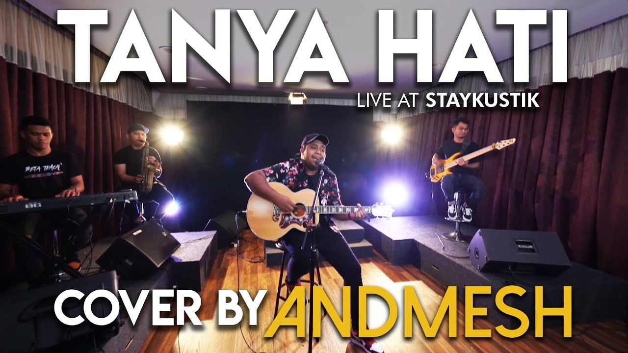 TANYA HATI - PASTO (Cover by Andmesh, Live at Staykustik)
