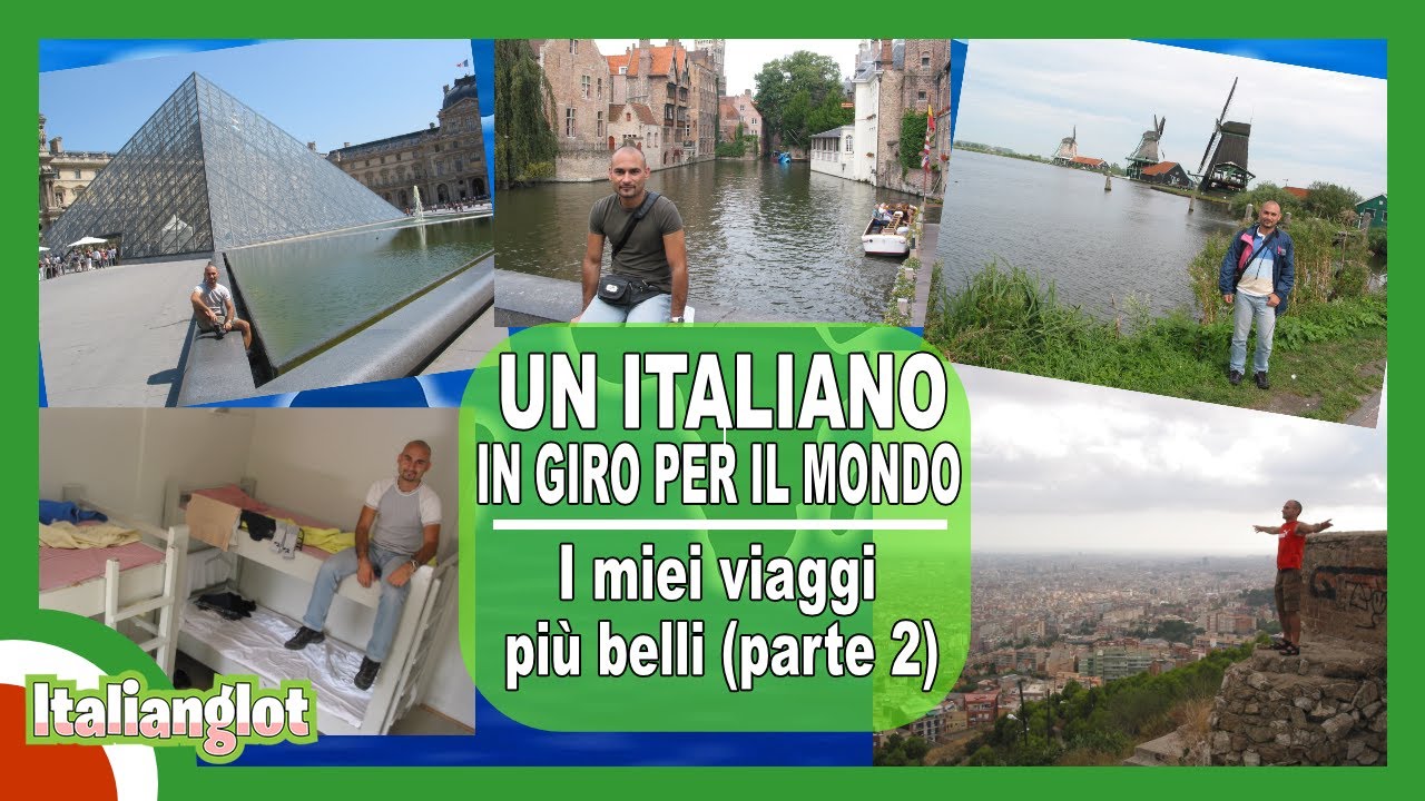 Un italiano in giro per il mondo: i miei viaggi più belli (Parte 2) | Podcast: 166