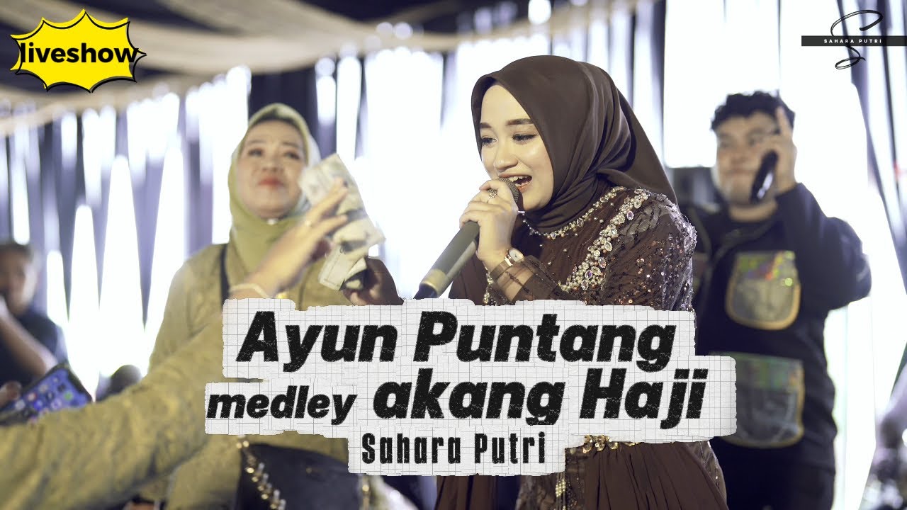 Ayun Puntang medley Akang Haji - Sahara Putri [liveshow]
