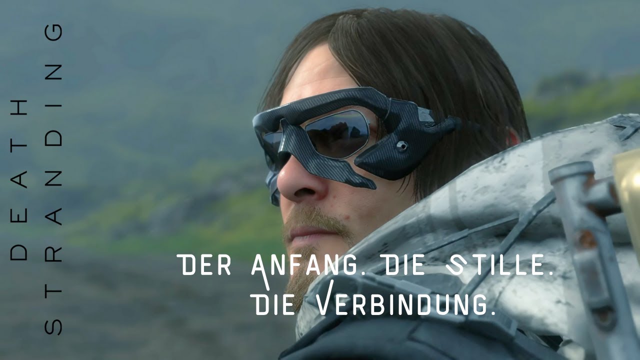 Death Stranding #1 – Der Beginn der Reise | Verbindung im Angesicht der Stille
