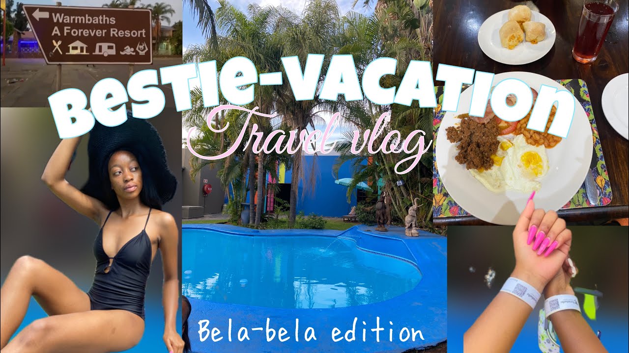 VLOG:I went to bela bela for the first time, with my choma😁