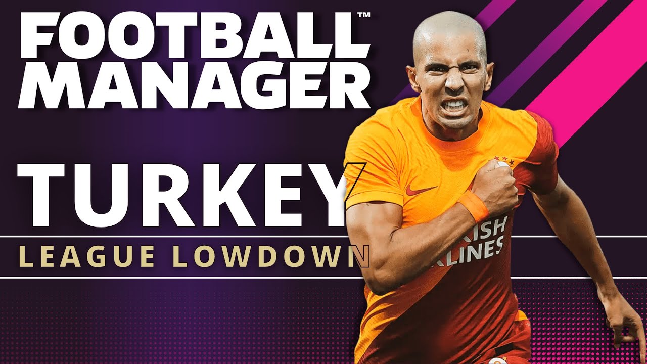 FOOTBALL MANAGER | Guide To Turkey | FM22 Save Ideas | FOOTBALL MANAGER 2022 | FM22 Teams To Manage