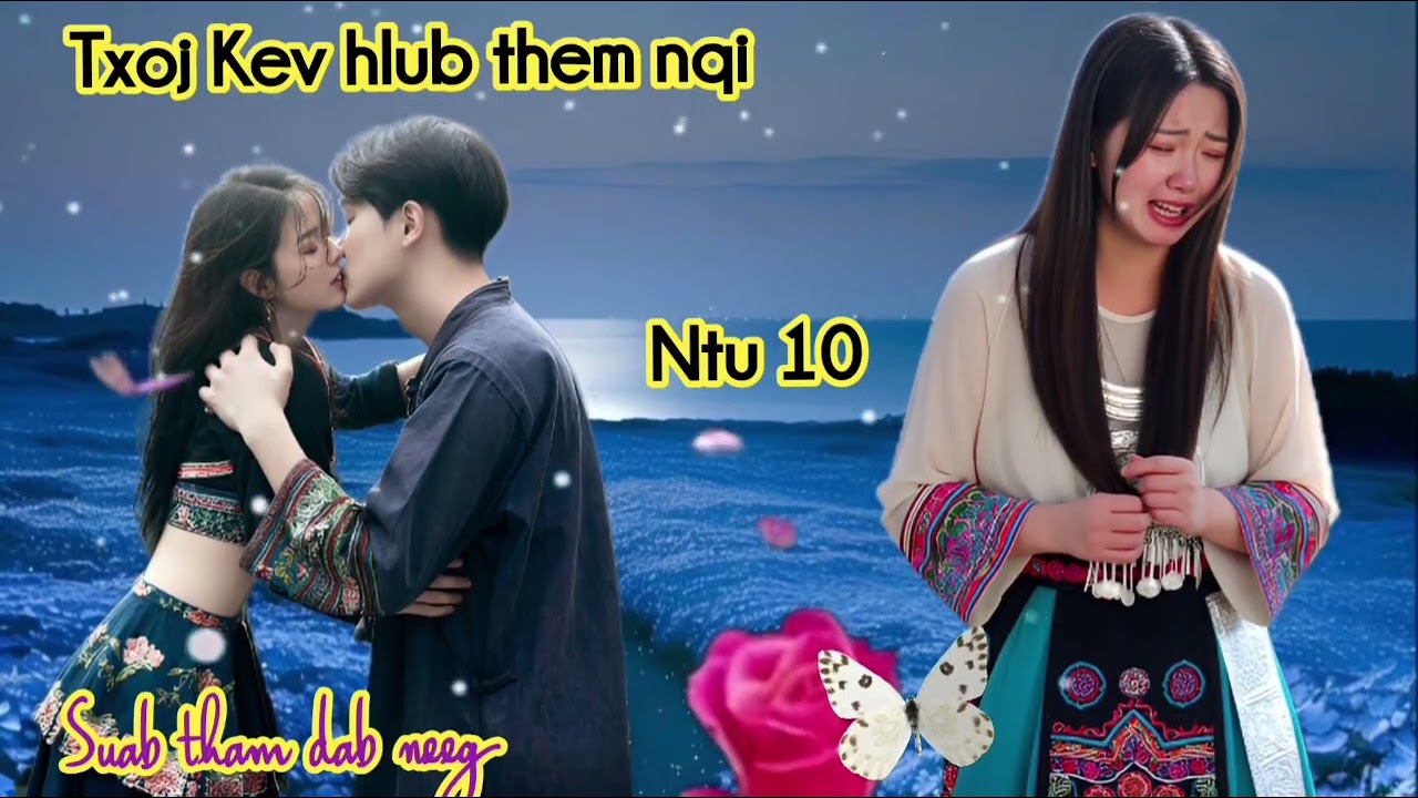 Txoj Kev hlub them nqi ntu 10