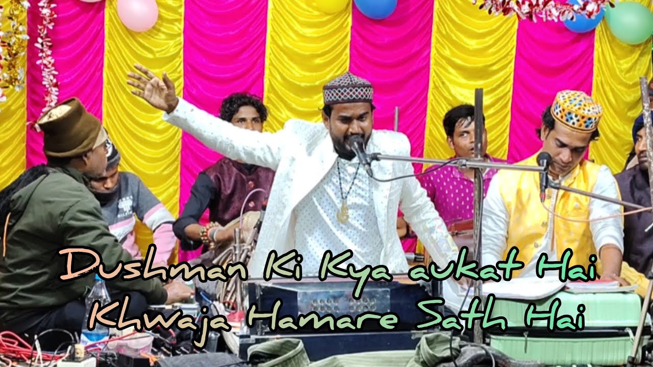 Dushman Ki Kya aukat Hai Khwaja Hamare Sath Hai #qawwali 