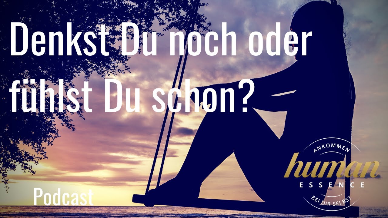 Denkst Du noch oder fühlst Du schon? Christian Rieken - Human Essence
