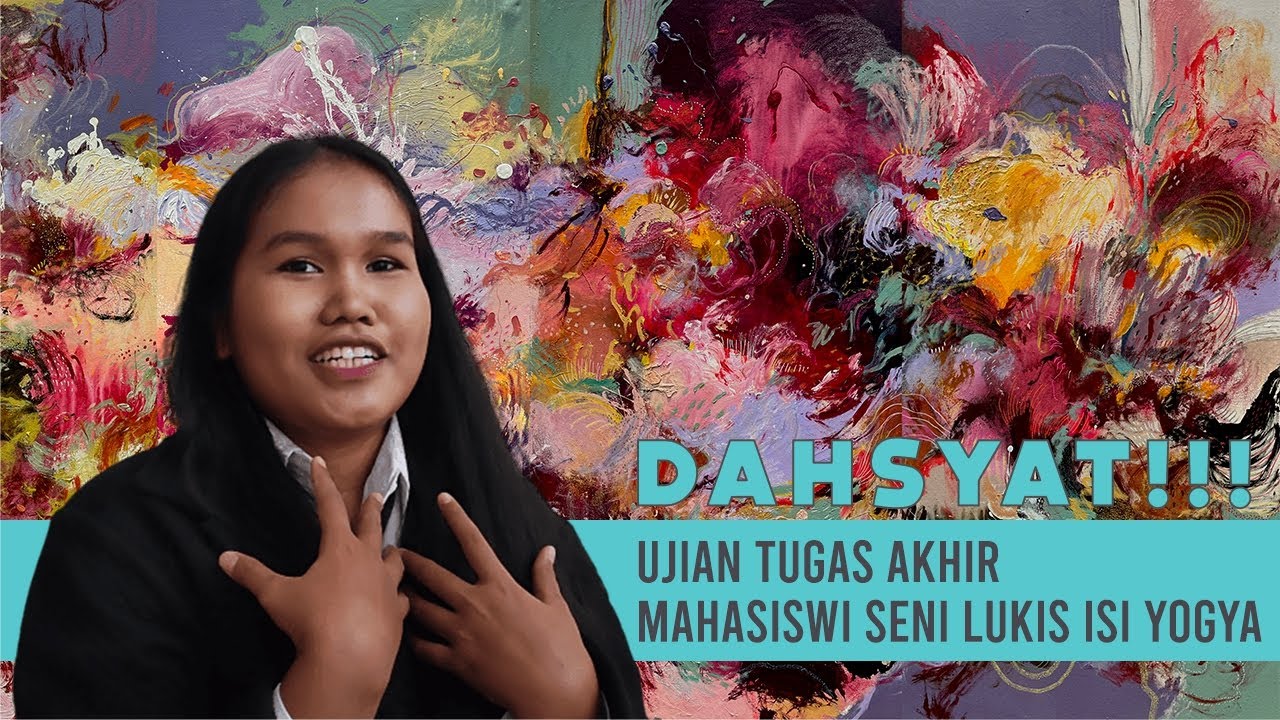DAHSYAT, UJIAN TUGAS AKHIR SENI LUKIS MAHASISWI ISI YOGYAKARTA: Desy Febrianti