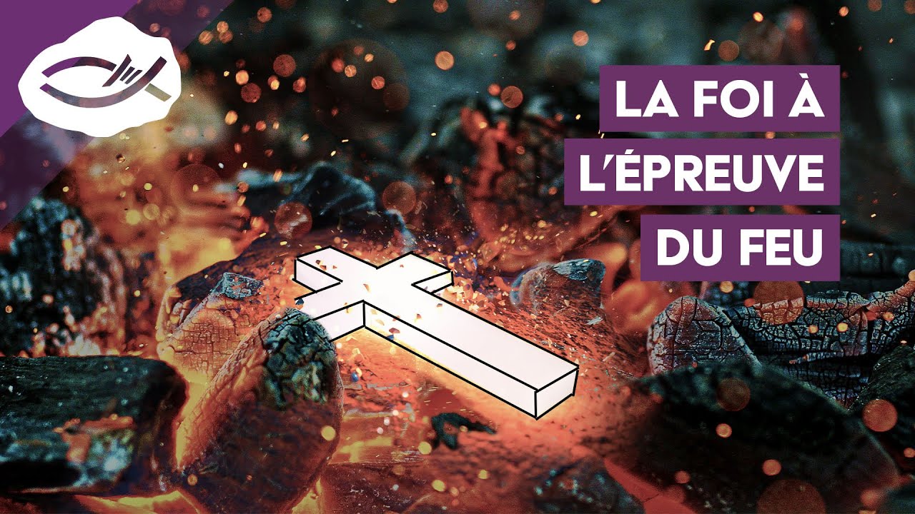 Quand l'épreuve renforce ta foi