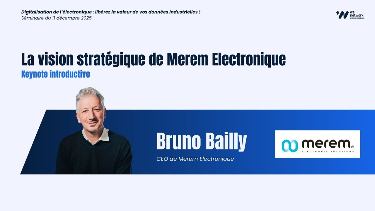 Keynote d’ouverture – La vision stratégique de Merem Électronique sur la digitalisation industrielle