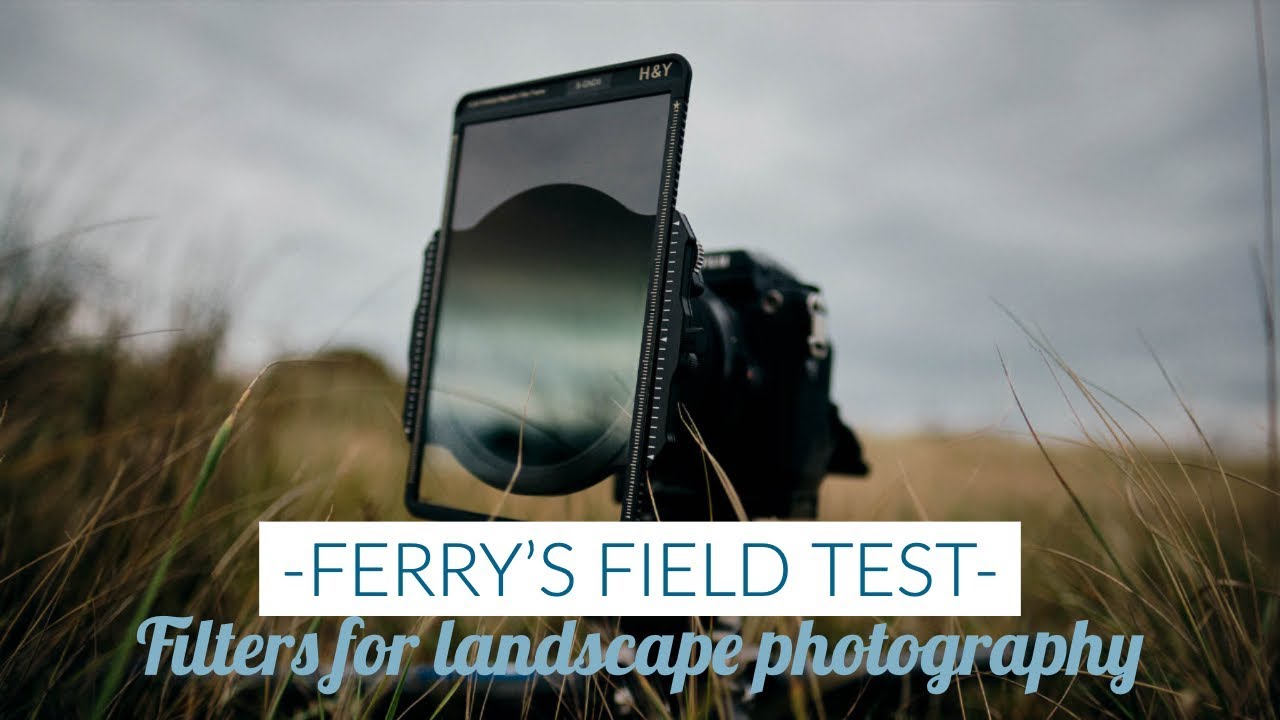 Ferry's Field test, using H&Y filters for Landscape photography