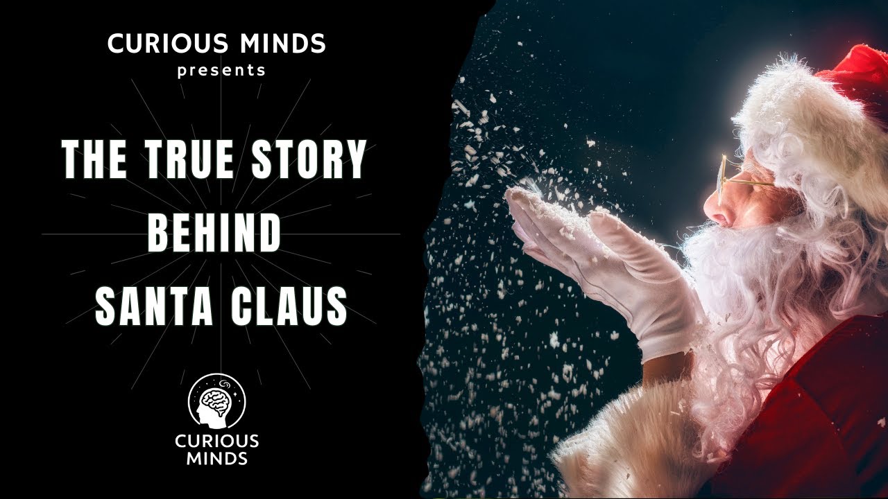 The True Story Behind Santa Claus: Myth, Man or Legend? | Curious Minds Explains