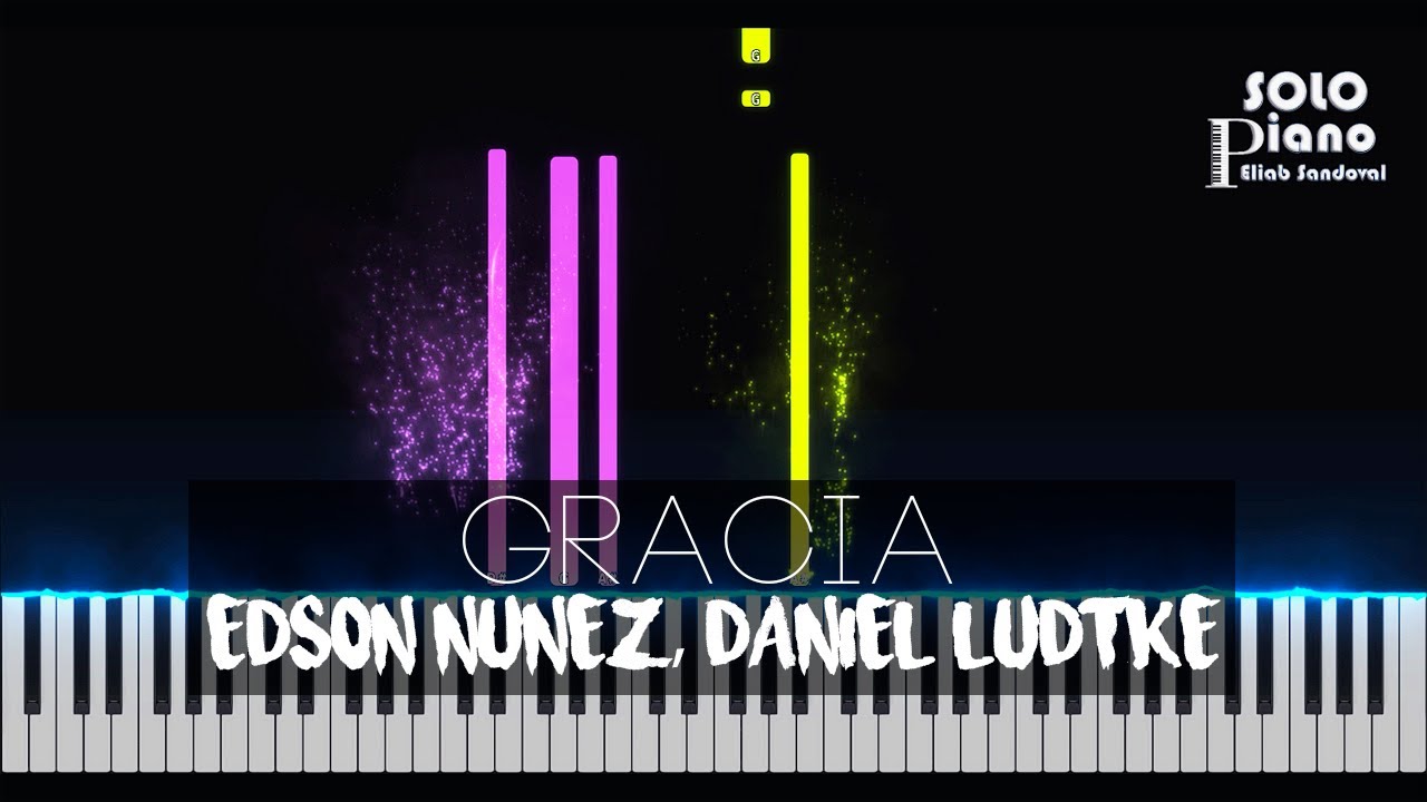 Gracia - Edson Nuñez, Feat. Daniel Lüdtke | Easy Piano Tutorial + Partitura
