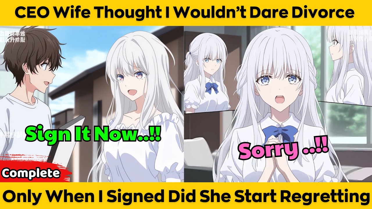 COMPLETED | CEO Wife Thought I Wouldn’t Dare Divorce - Only When I Signed Did She Start Regretting