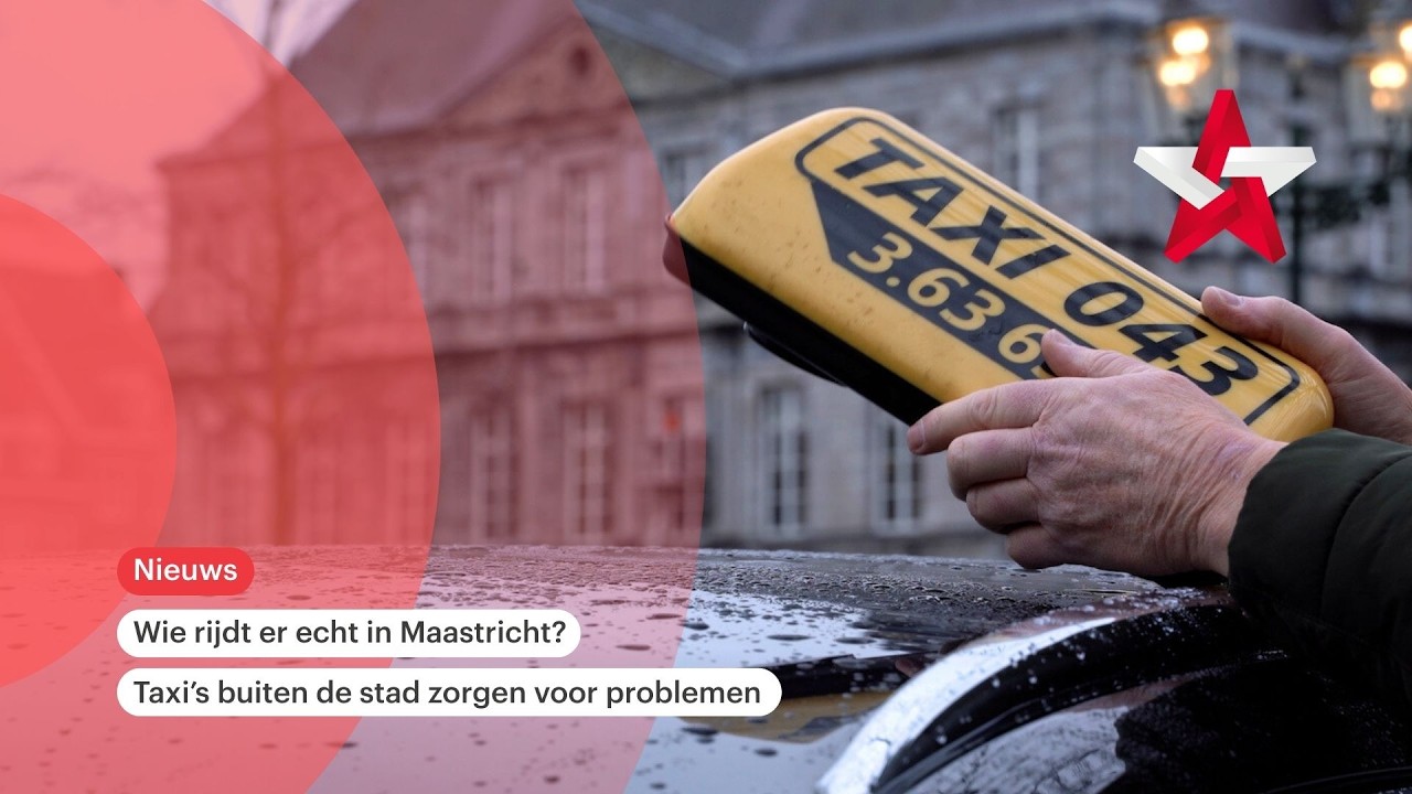Taxi’s buiten Maastricht zorgen voor problemen in de stad