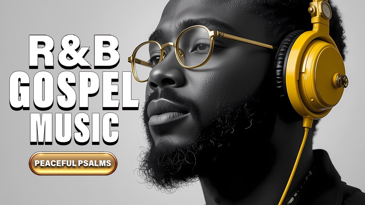 R&B Gospel Psalms | Worship Music for Deep Prayer & Soulful Reflection