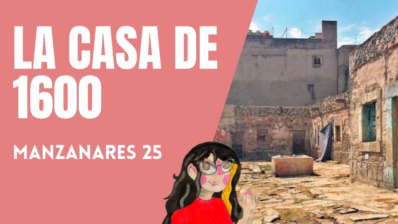 Manzanares 25 - La casa mas antigua de Mexico
