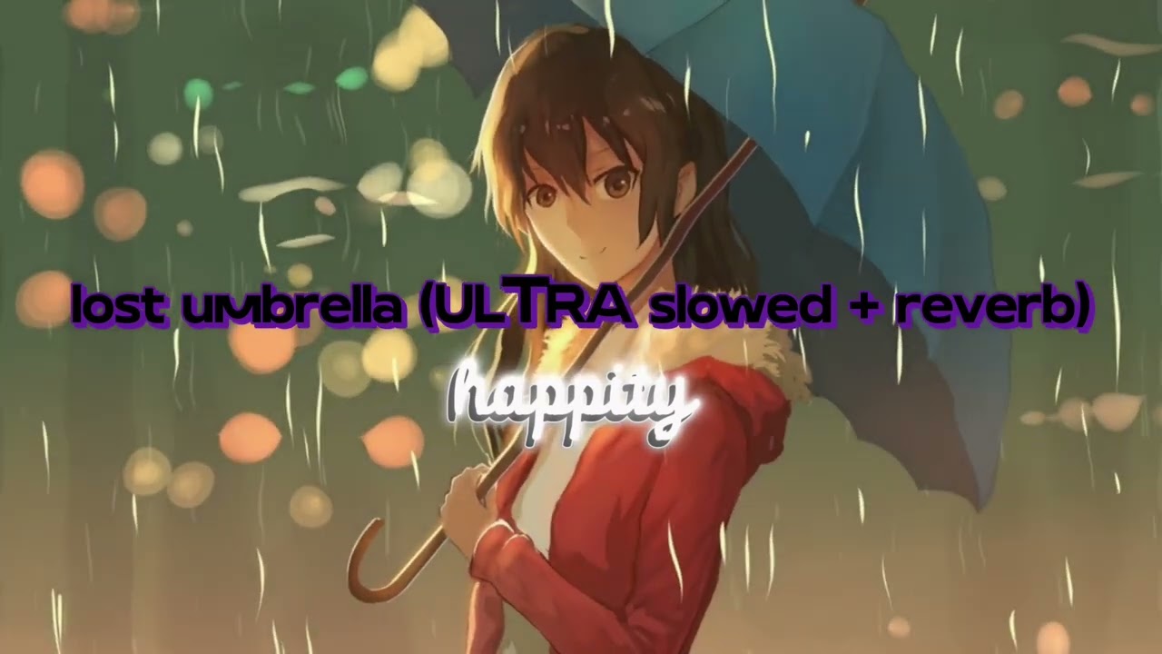 lost umbrella (phonk remix) (ULTRA slowed + reverb)
