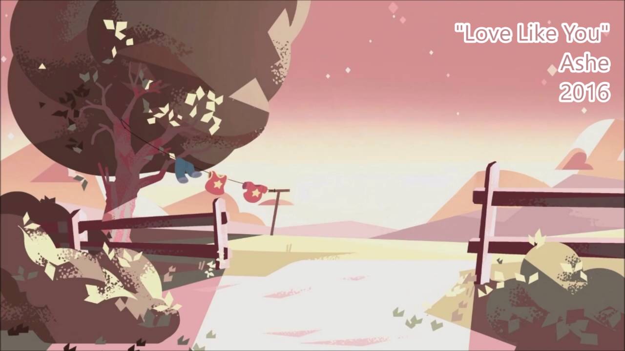 【Ashe】 Love Like You/Ending Theme [Steven Universe]
