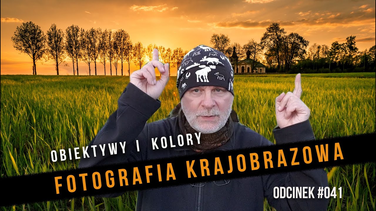 Obiektywy i Kolory: Fotografia krajobrazowa #41