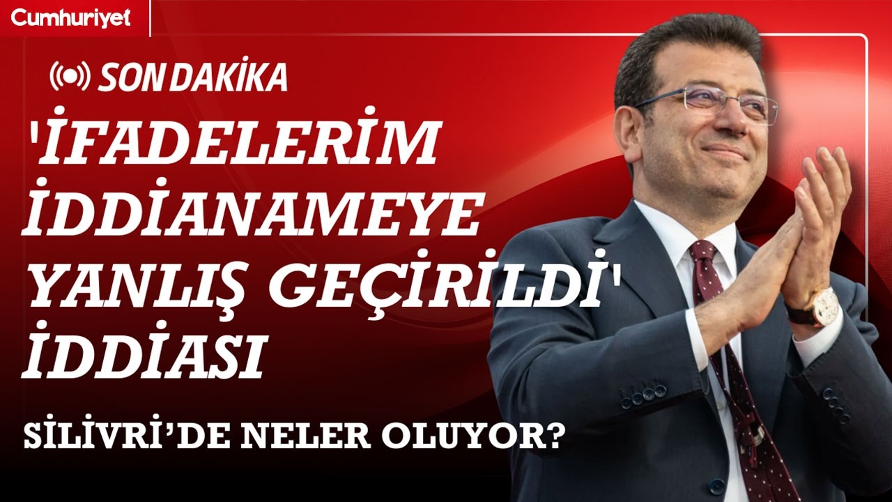 #CANLI | Cumhuriyet Silivri'den bildiriyor... İBB Davası'nda 7. duruşma günü başladı!