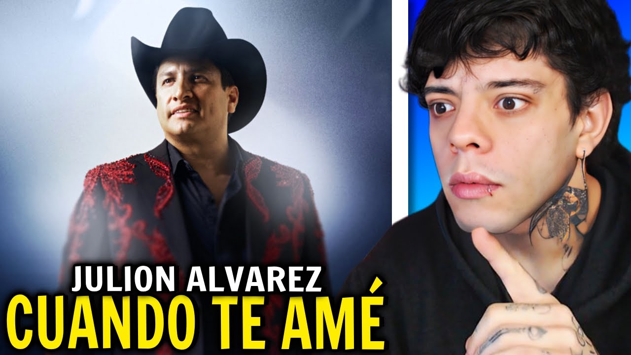 (REACCIÓN) Julión Álvarez y su Norteño Banda - Cuando Te Amé (Video Oficial)