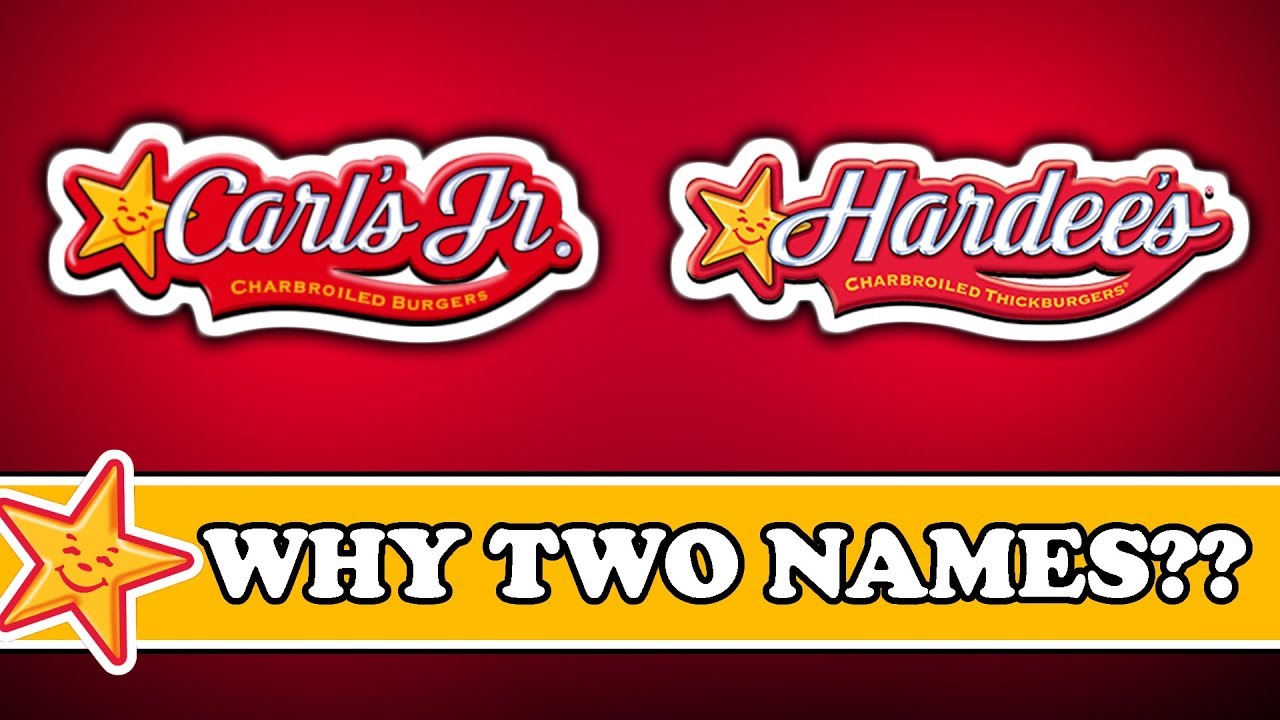 Carl's Jr. and Hardee's - Why Two Different Names?