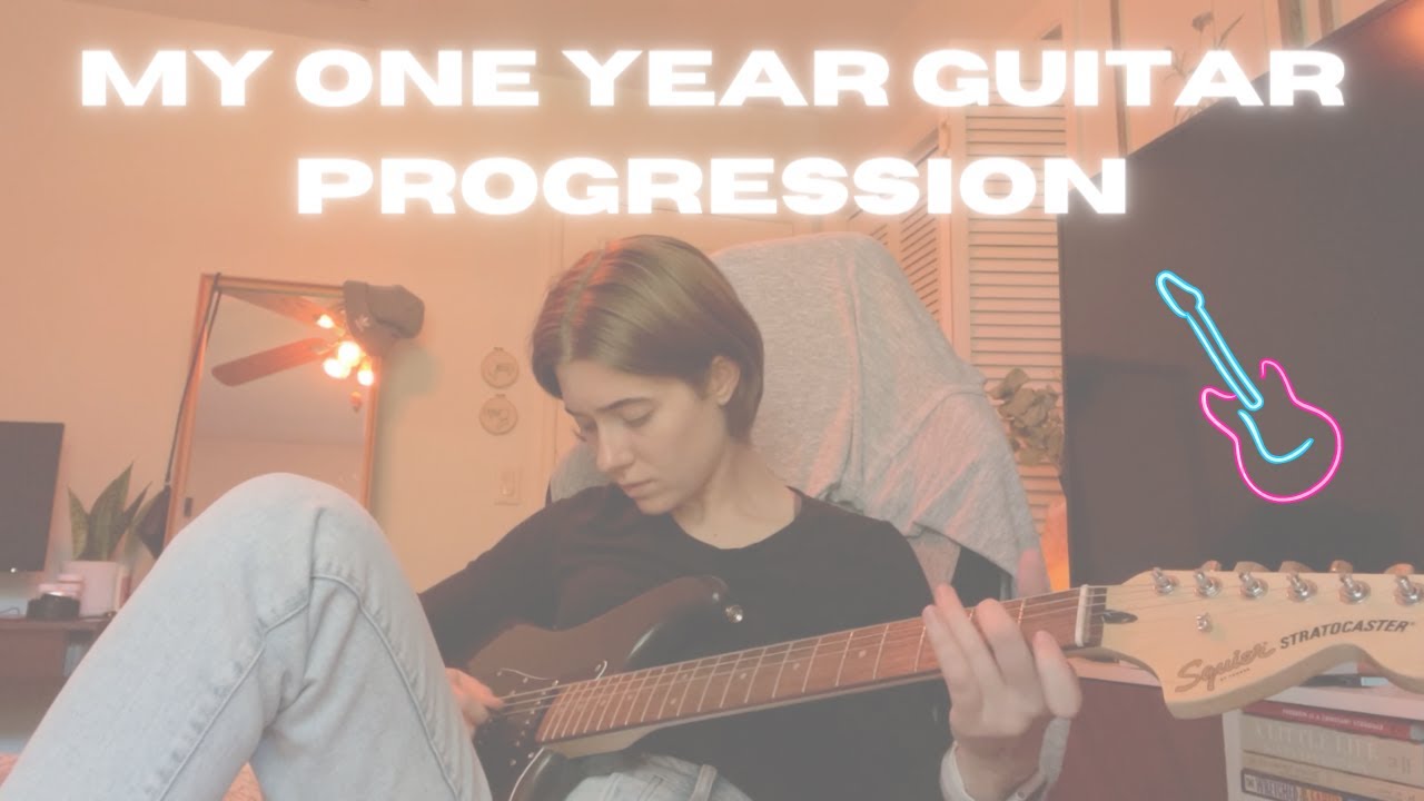 MY ONE YEAR ELECTRIC GUITAR PROGRESSION