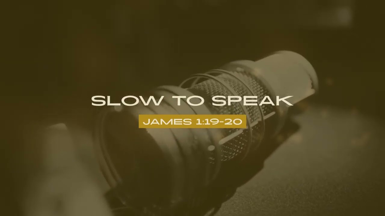 Slow to Speak