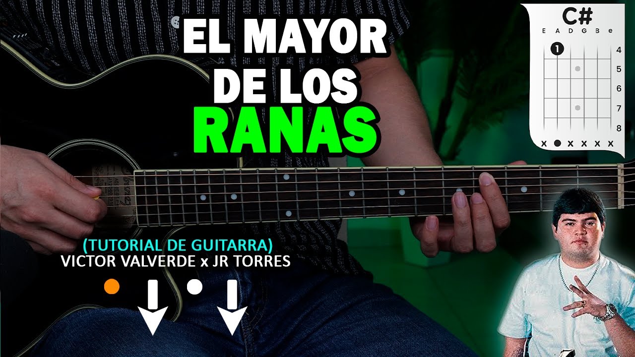 El Mayor De Los Ranas - V&iacute;ctor Valverde - Tutorial De Guitarra