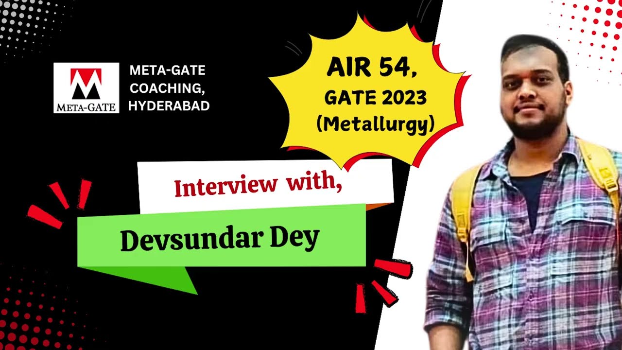 Topper Interview | Devsundar Dey (AIR 53, IISc & OLA Electric) | GATE Metallurgy | MetaGATE Coaching