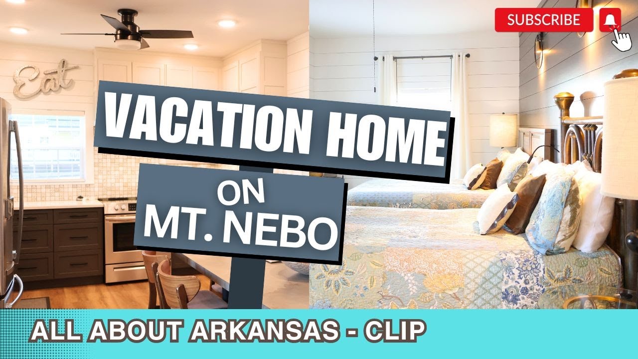 Tour the beautiful Kellam House vacation home on Mt. Nebo in Arkansas - CLIP!