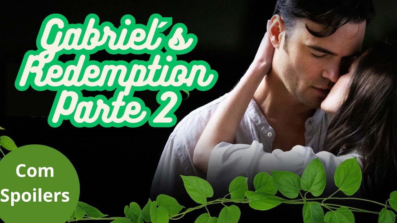 Gabriel´s Redemption - Parte 2 🎬 um dos filmes mais fracos, mas ainda assim  tem momentos bons