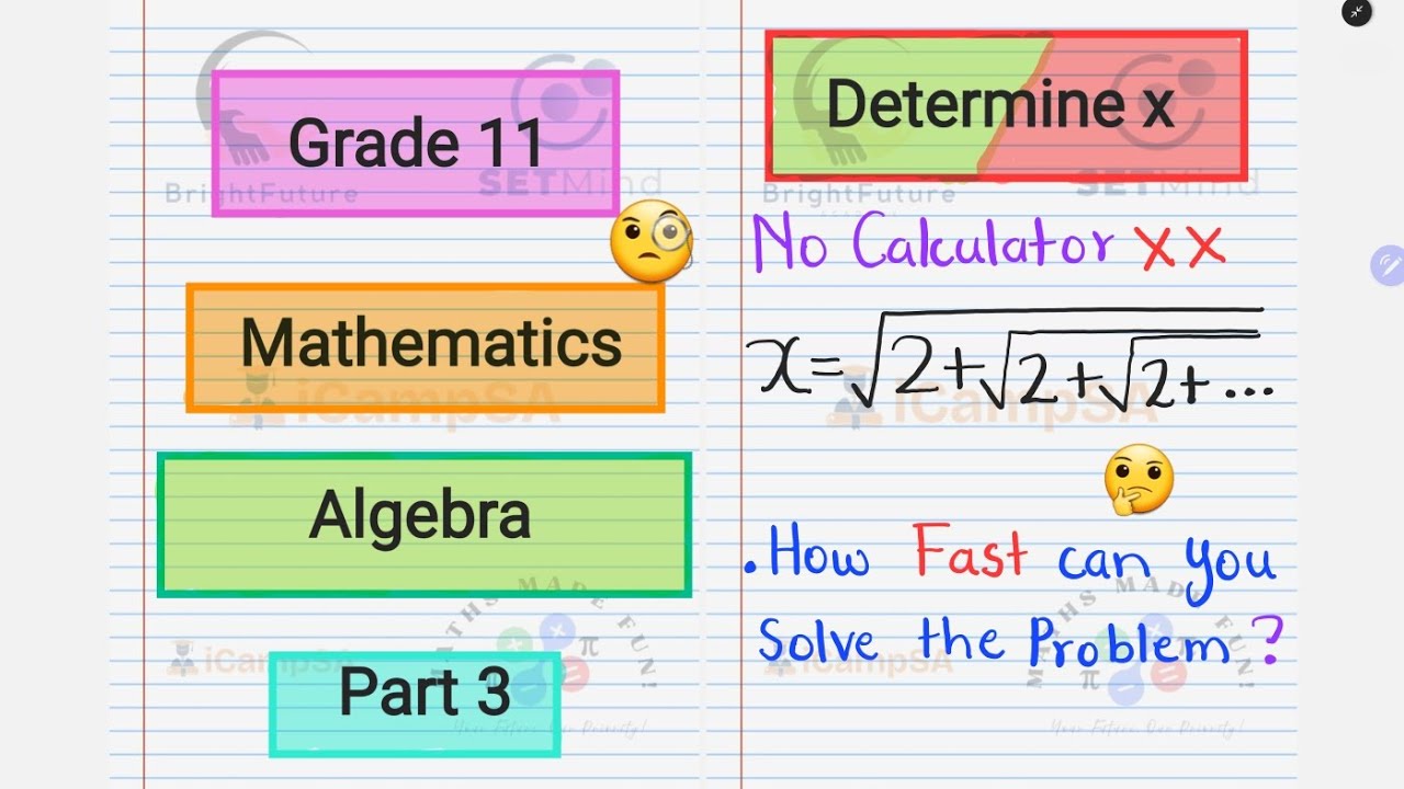 Grade 11 Maths: How to Solve Infinite Surds (Tricky Solve for X) | iCampSA