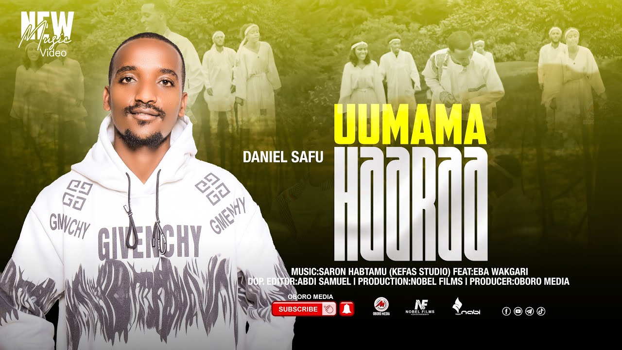 DANIEL SAFU || UUMAMA HAARAA