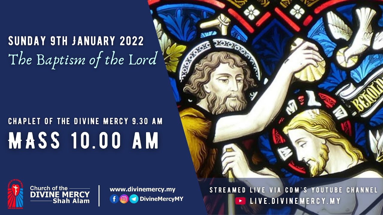 Mass -  Sunday, The Baptism Of The Lord | Church of the Divine Mercy, Shah Alam