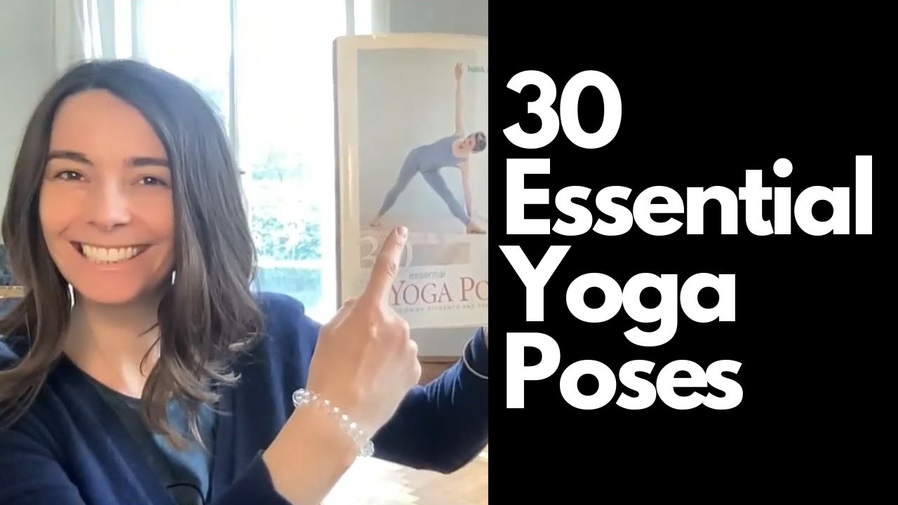 30 Essential Yoga Poses: WATCH ME FIRST !!!!