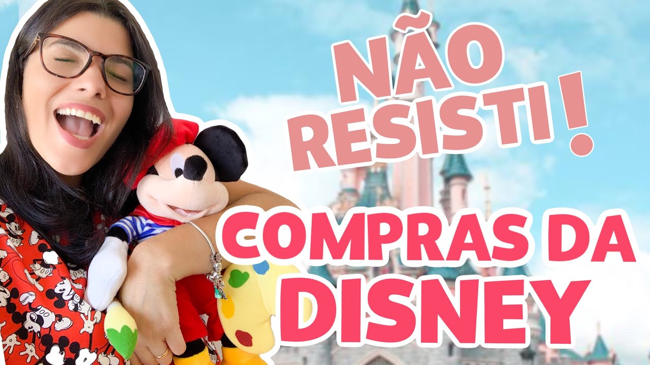 COMPRINHAS DA DISNEYLAND PARIS - FOFURA TOTAL!