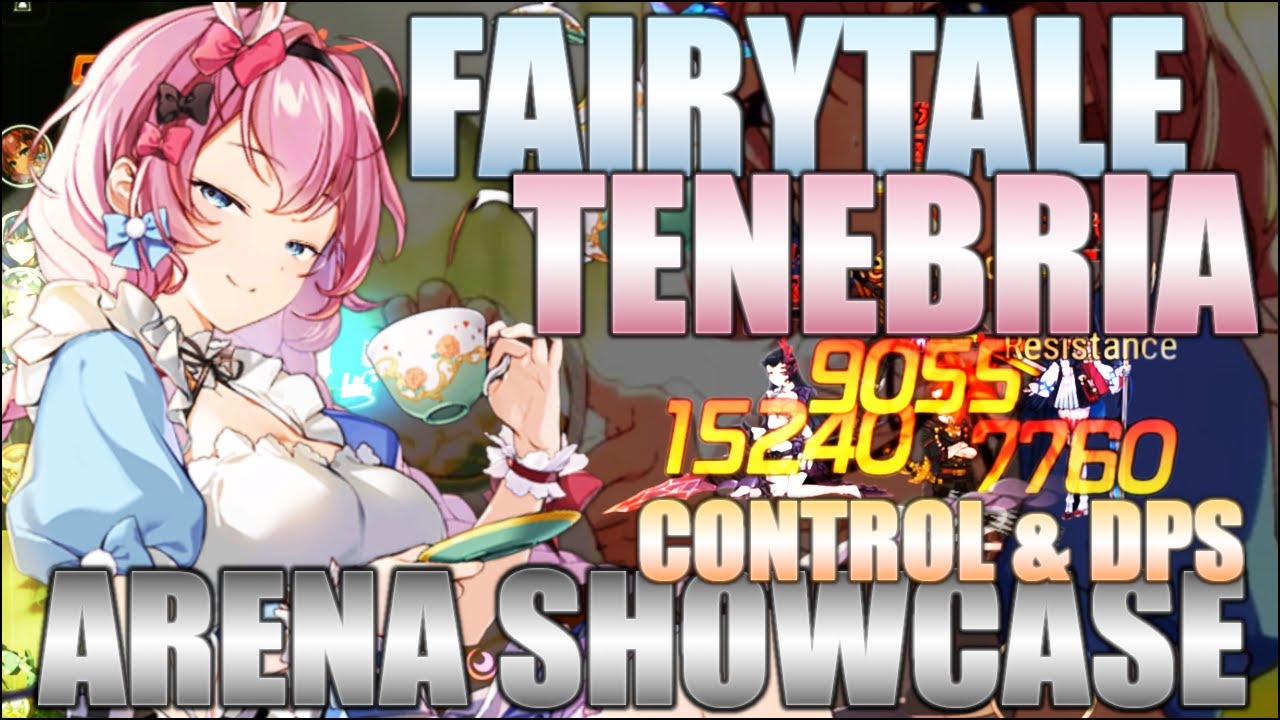FAIRYTALE TENEBRIA! Control & DPS Champion Arena Showcase! Summons & Testing! - Epic Seven