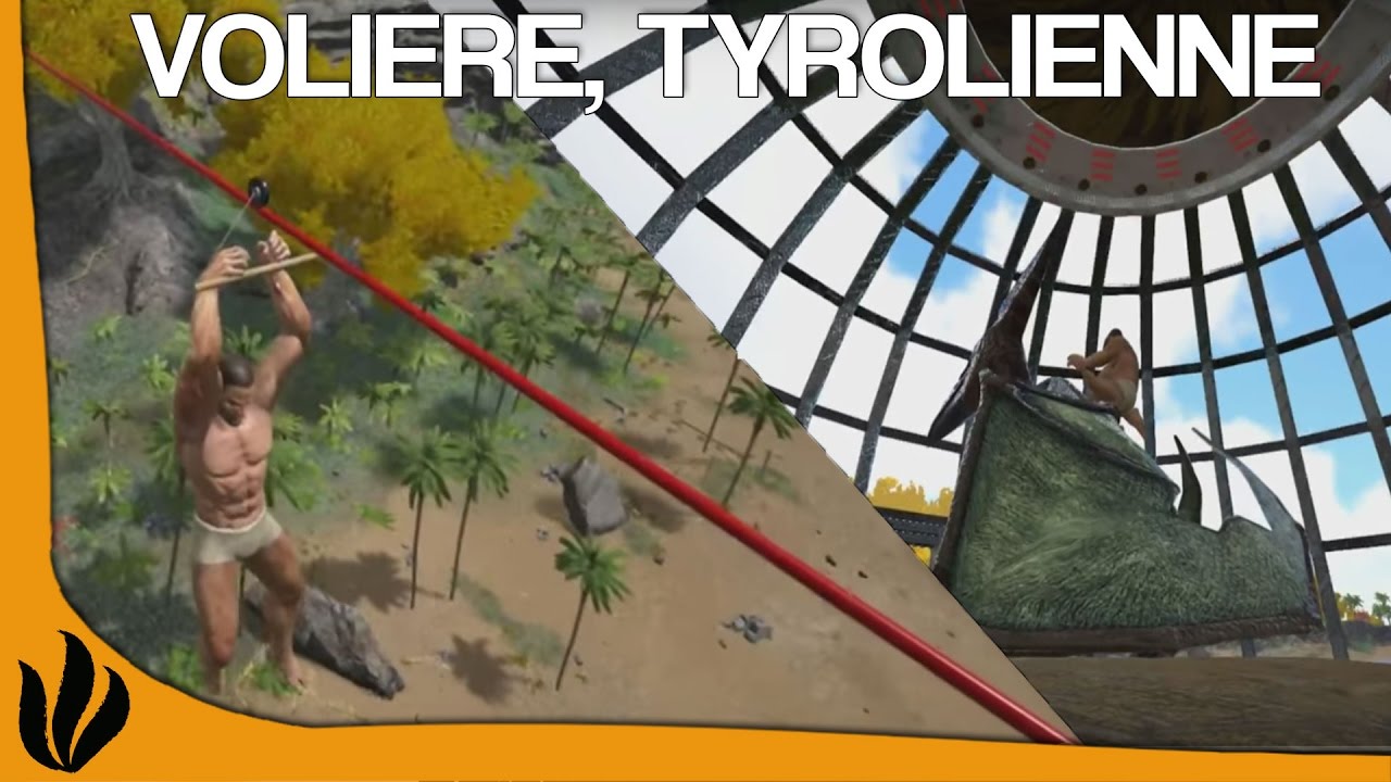 ARK: Survival Evolved FR - MOD: Volière, Tyrolienne & Pet Manager