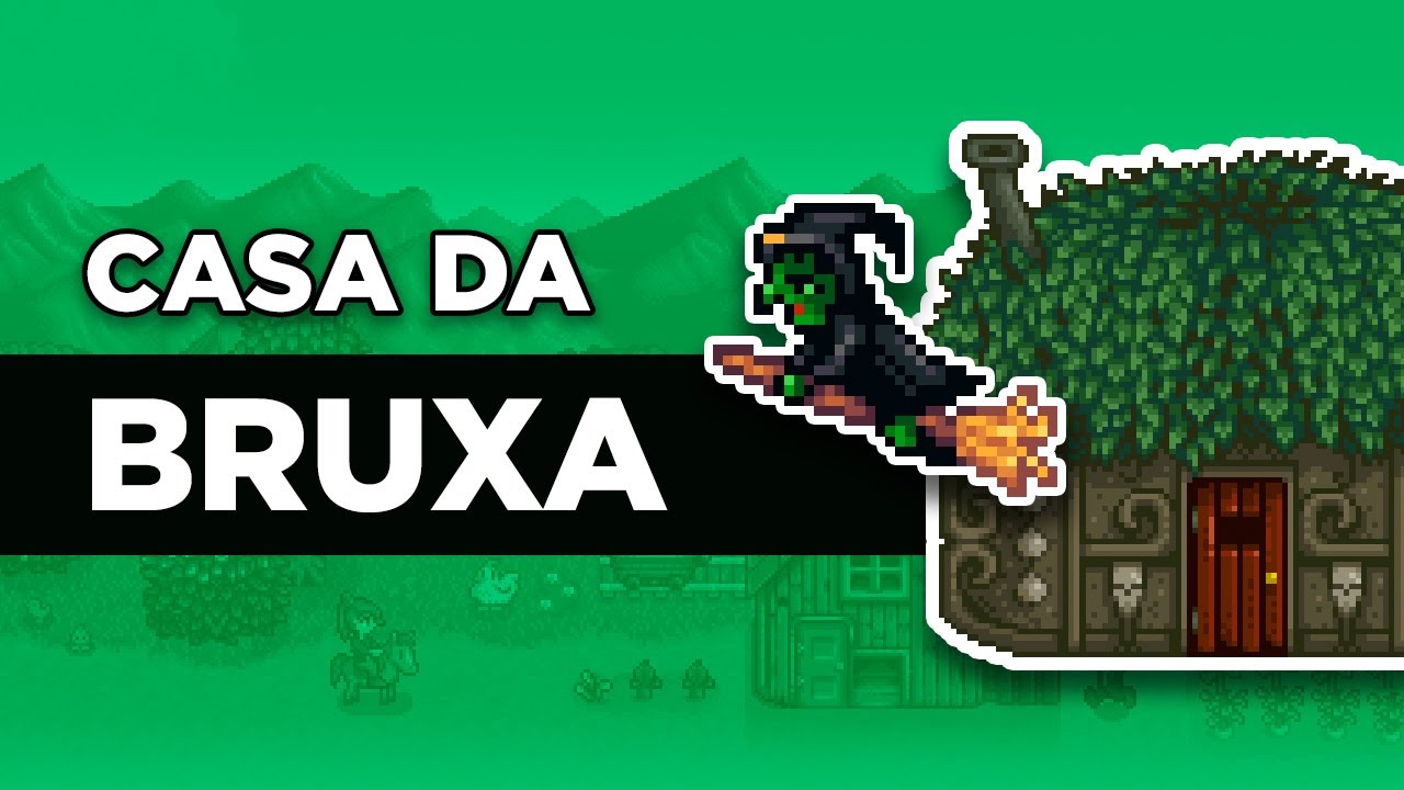 COMO ENTRAR NA CASA DA BRUXA - Stardew Valley