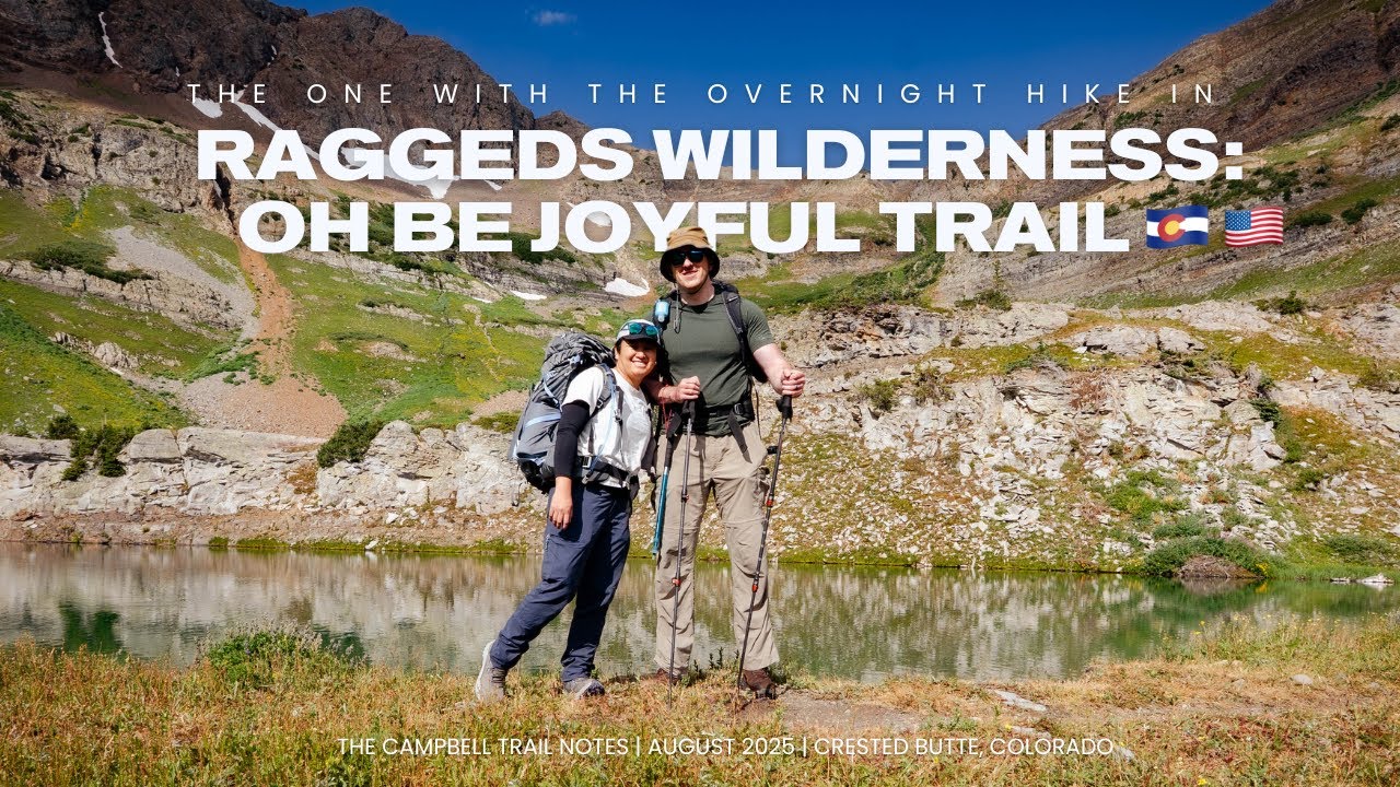 The One With the Overnight Hike in Oh Be Joyful Trail, Colorado #836 | August 2025