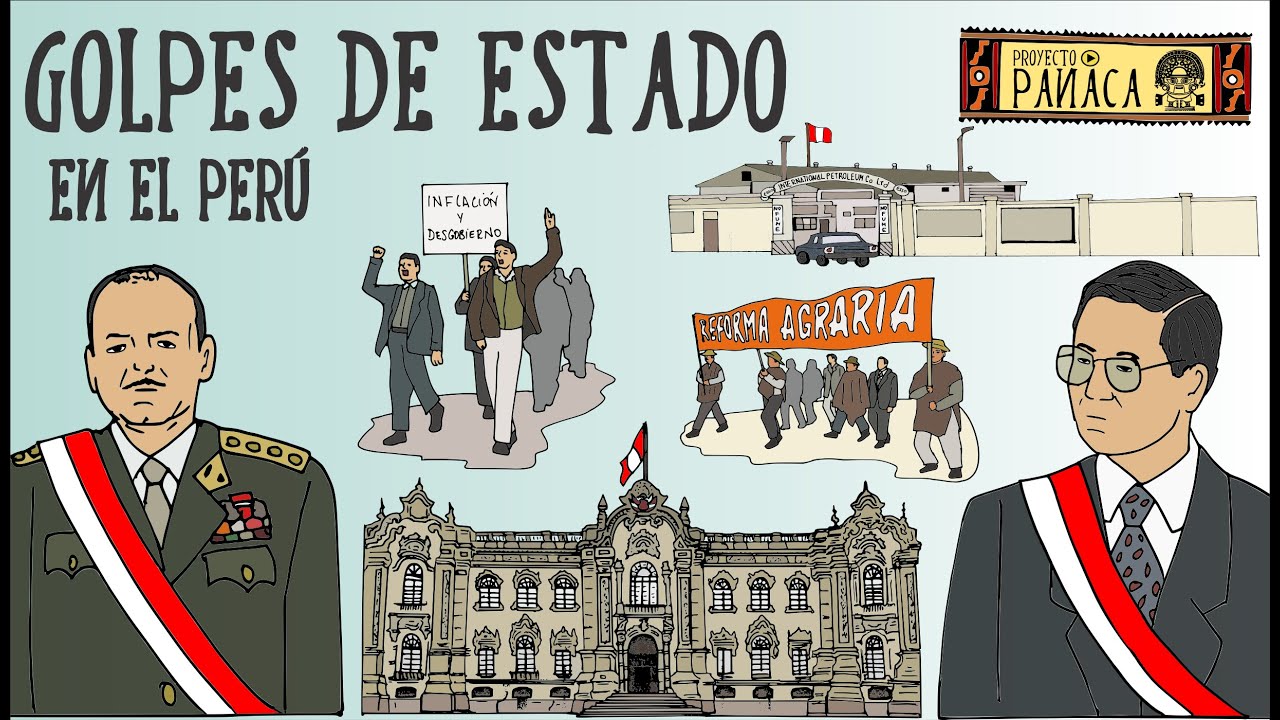 Golpes de Estado en el Perú | Dictaduras del Perú