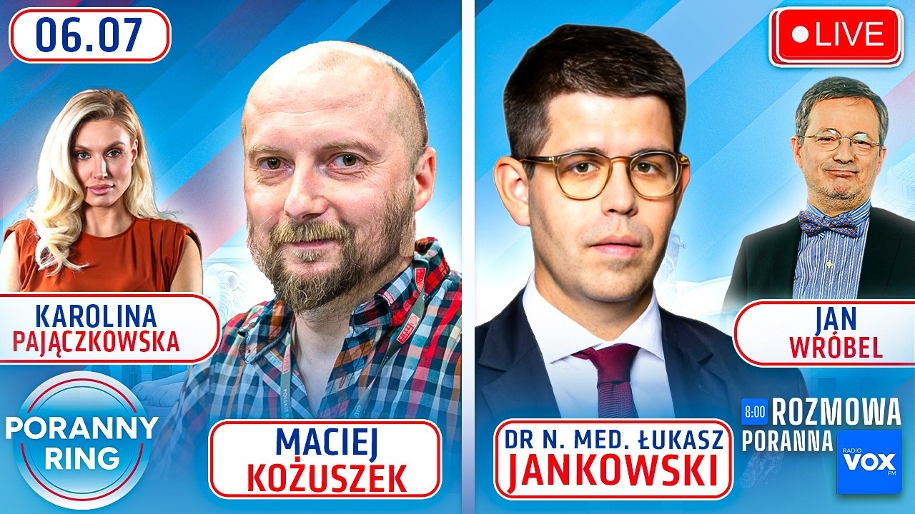 🔴 PORANNY RING 7:30 - MACIEJ KOŻUSZEK, DR N MED. ŁUKASZ JANKOWSKI