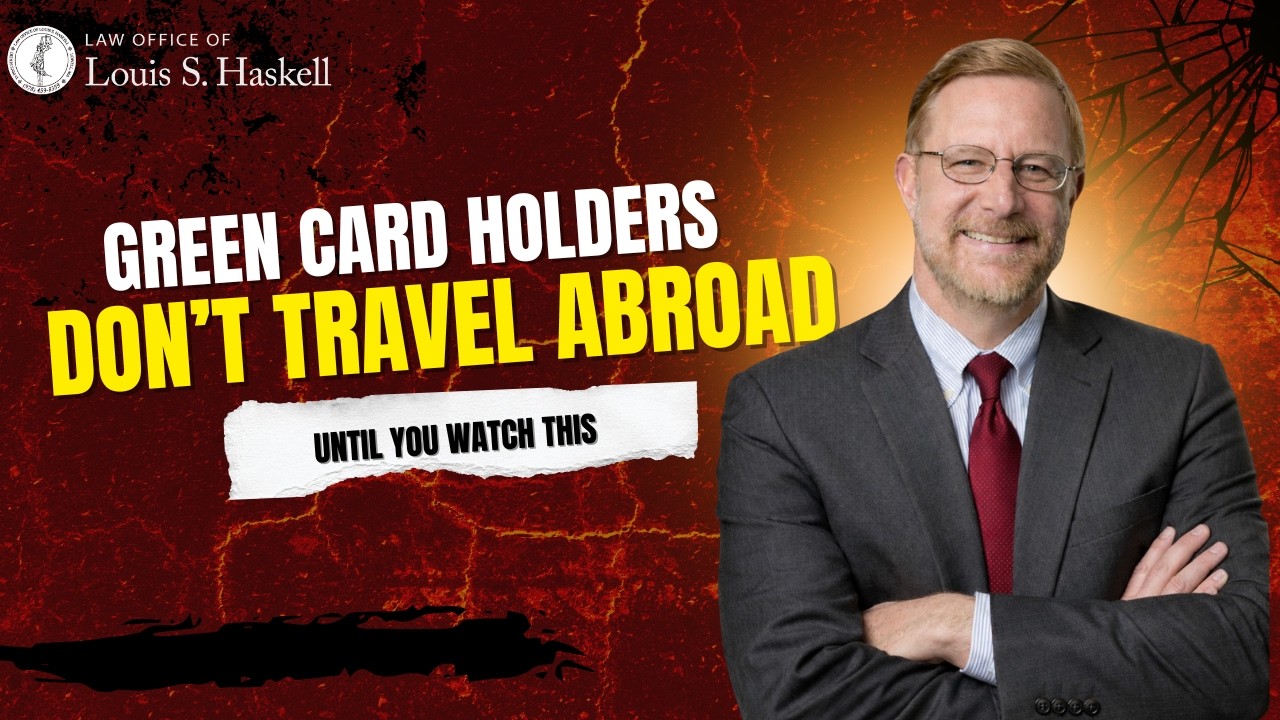 Green Card Holders: Don’t Travel Abroad Until You Watch This